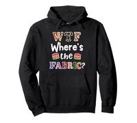 Funny Quilter Gift, WTF Where's the Fabric Hoarder 4 Pullover Hoodie