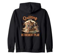 Funny Quilting Is My Retirement Plan Quilter Craft Lover Zip Hoodie