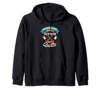 Funny Quilting Joke For Women Who Piece Quilts From Scraps Zip Hoodie