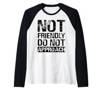 Funny Quote Design Not Friendly Do Not Approach Raglan Baseball Tee