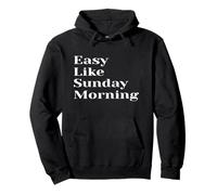 Funny Quote Easy like Sunday morning Pullover Hoodie
