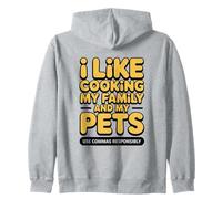 Funny Quote I Like Cooking My Family and My Pets Use Commas Zip Hoodie