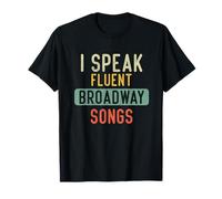 Funny Quote I Speak Fluent Broadway Songs Retro Vintage T-Shirt