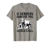 Funny Quote if Genders Confuse You Go Milk a Bull Vintage T-Shirt