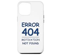 Funny Quote Sarcasm Motivation Not Found Error 404 Case for iPhone 12 Pro Max