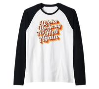 Funny Quote Sarcastic Saying Woke Up Sexy As Hell Again Raglan Baseball Tee
