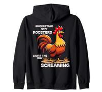 Funny Quote The Older I Get I Understand A Screaming Rooster Zip Hoodie