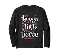 Funny Quote Though She Be but Little She Is Fierce Long Sleeve T-Shirt