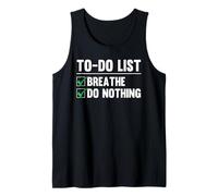 Funny Quote to-Do List Breathe Do Nothing Procrastinating Tank Top