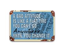 Funny Quotes A Bad Attitude is Like A Flat Tire You Can't Go Anywhere Funny Art Decoration Farm Country Kitchen Decor Tin Signs for Man Cave Wall Art Farm 8X12 Metal Sign