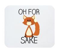 Funny Quotes & Saying Mouse Pad, For Fox Sake Rectangle Non-Slip Rubber Mousepad Gaming Mouse Pad Mat