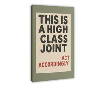 Funny Quotes Wall Art Retro High Class Joint Canvas Poster Neutral Cool Preppy Lettered Act Accordingly Picture Prints Green Wall Decor Aesthetic for Home Bedroom Dorm Frame-style 24x36inch(60x90cm)