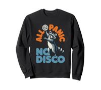 Funny Raccoon All Panic No Disco Sweatshirt