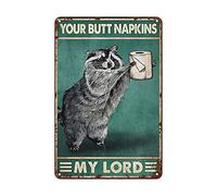 Funny Raccoon Bathroom Wall Decor Sign - Your Butt Napkins My Lord - Vintage Metal Tin Sign for Novelty Girls Room Bedroom Toilet or Bathroom Wall Art Poster Pet Lovers Club Gift