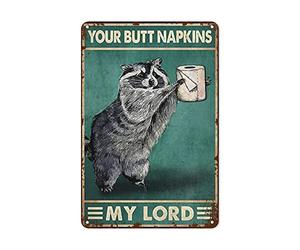 Funny Raccoon Bathroom Wall Decor Sign - Your Butt Napkins My Lord - Vintage Metal Tin Sign for Novelty Girls Room Bedroom Toilet or Bathroom Wall Art Poster Pet Lovers Club Gift