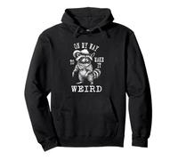 Funny Raccoon Cowboy Lover, On My Way To Make It Weird Pullover Hoodie