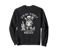 Funny Raccoon Cowboy Lover, On My Way To Make It Weird Sweatshirt
