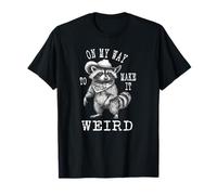 Funny Raccoon Cowboy Lover, On My Way To Make It Weird T-Shirt