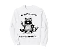 Funny Raccoon Gardener Where Is The Dirt Pun Graphic Sweatshirt