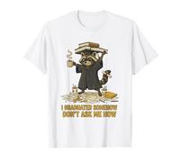 Funny Raccoon Graduate I Graduated Somehow Don't Ask ME How T-Shirt