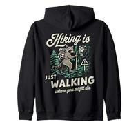 Funny Raccoon Hiking is Just Walking Where You Might Die Zip Hoodie