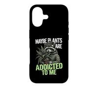 Funny Raccoon Meme Cute Maybe Plants Are Addicted To Me Case for iPhone 17