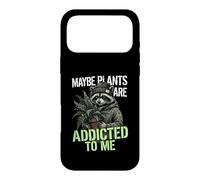 Funny Raccoon Meme Cute Maybe Plants Are Addicted To Me Case for iPhone 17 Pro Max
