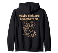 Funny Raccoon Meme Maybe Books Are Addicted To Me Zip Hoodie