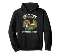 Funny Raccoon Meme You Can Prevent Dumpster Fire Trash Panda Pullover Hoodie