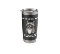 Funny Raccoon No Idea Why My Face Does This When You Speak Stainless Steel Insulated Tumbler