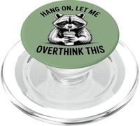Funny Raccoon Overthinking Coffee Lover Quirky Quote PopSockets PopGrip for MagSafe