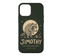 Funny Raccoon Quote Jimothy Im Doing My Best Case for iPhone 12 mini