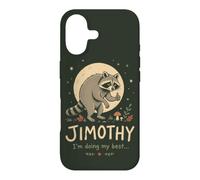 Funny Raccoon Quote Jimothy Im Doing My Best Case for iPhone 17