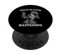 Funny Raccoon Roller Skating What Is Even Happening Meme PopSockets Adhesive PopGrip
