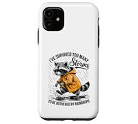 Funny Raccoon - Sarcastic - I've Survived Too Many Storms Case for iPhone 11