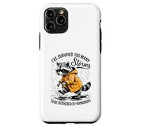 Funny Raccoon - Sarcastic - I've Survived Too Many Storms Case for iPhone 11 Pro