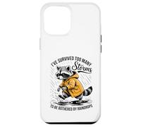 Funny Raccoon - Sarcastic - I've Survived Too Many Storms Case for iPhone 12 Pro Max