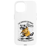 Funny Raccoon - Sarcastic - I've Survived Too Many Storms Case for iPhone 15