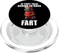 Funny Raccoon Saying If They Talk About Your Back Fart Meme PopSockets PopGrip for MagSafe