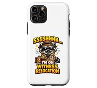 Funny Raccoon Shhh I’m On Witness Relocation Humor Case for iPhone 11 Pro