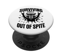 Funny Raccoon Surviving Out of Spite Sarcastic Attitude PopSockets Adhesive PopGrip