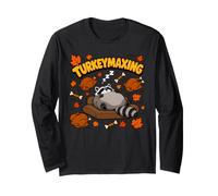 Funny Raccoon Turkeymaxing Thanksgiving Dinner Turkey Nap Long Sleeve T-Shirt