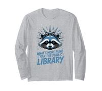 Funny Raccoon What’s More Punk Than The Public Library Long Sleeve T-Shirt