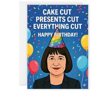 Funny Rachel Reeves Birthday Card - “Cake Cut, Presents Cut, Everything Cut” - Budget Card for Him or Her - Political Humour Greeting Card - Joke Birthday Card for Friends & Family