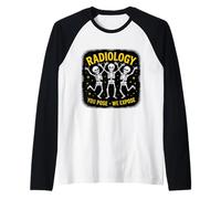 Funny Radiology - “You Pose We Expose” Skeleton Design Raglan Baseball Tee