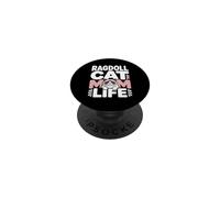Funny Ragdoll Cat Mom Life Cute Ragdoll Cat PopSockets Adhesive PopGrip