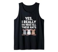Funny Rats Saying I Really Need All These Tank Top