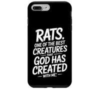 Funny Rats Saying One Creatures God Created Case for iPhone 7 Plus/8 Plus