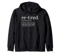 Funny Re-Tired Definition Funny, Exhausted Humor Zip Hoodie