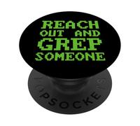Funny Reach out and Grep Someone Linux Admin Coding PopSockets Adhesive PopGrip